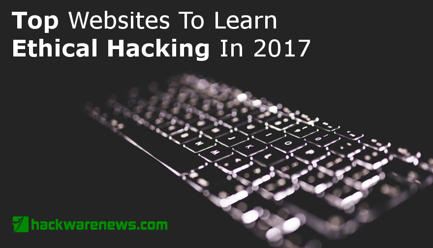 Top Websites To Learn Ethical Hacking in 2017